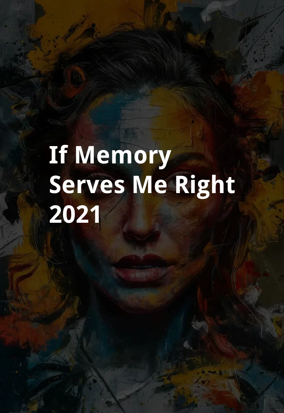 If Memory Serves me Right (2021) Poster