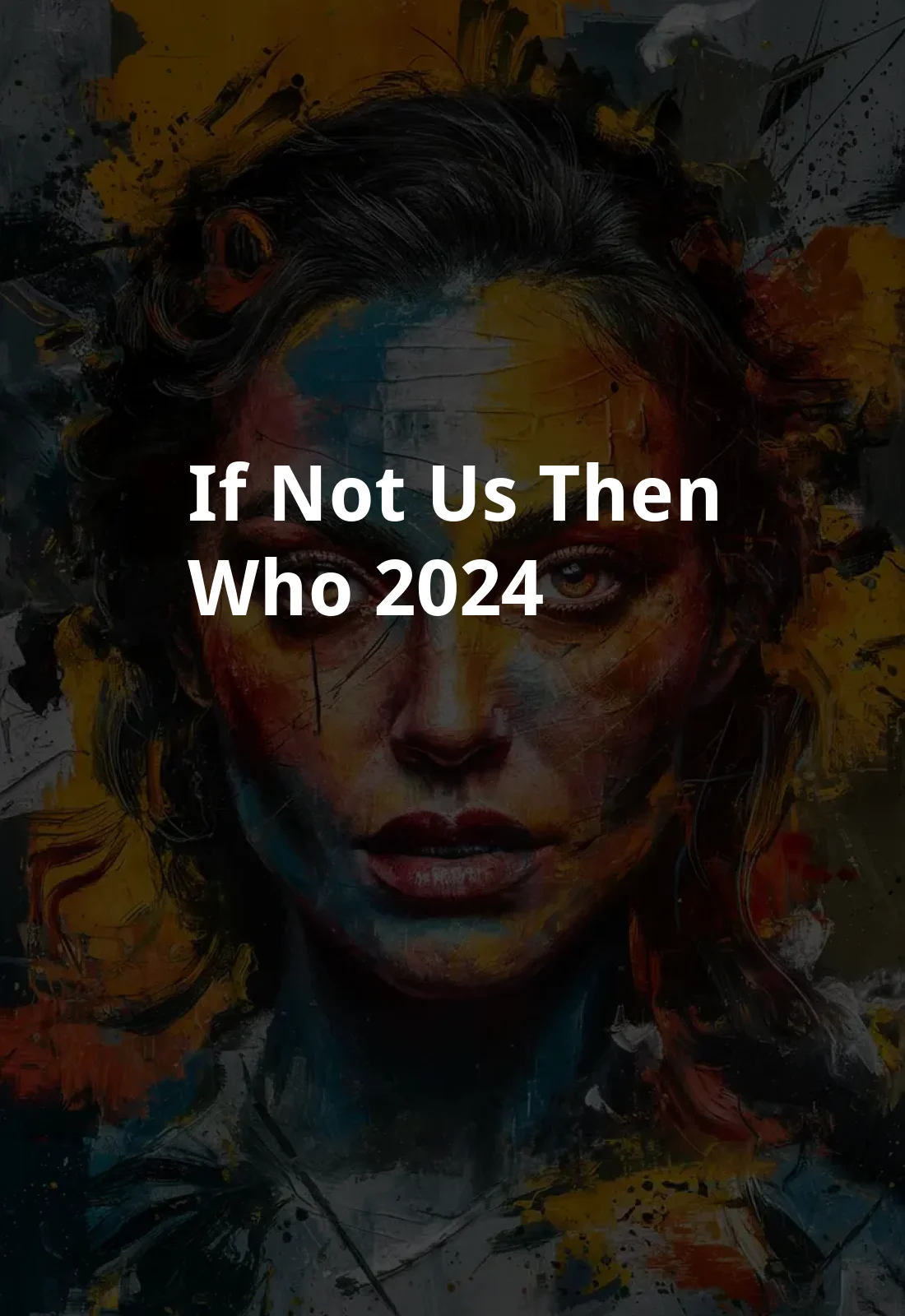 If Not Us; Then Who? (2024) Poster