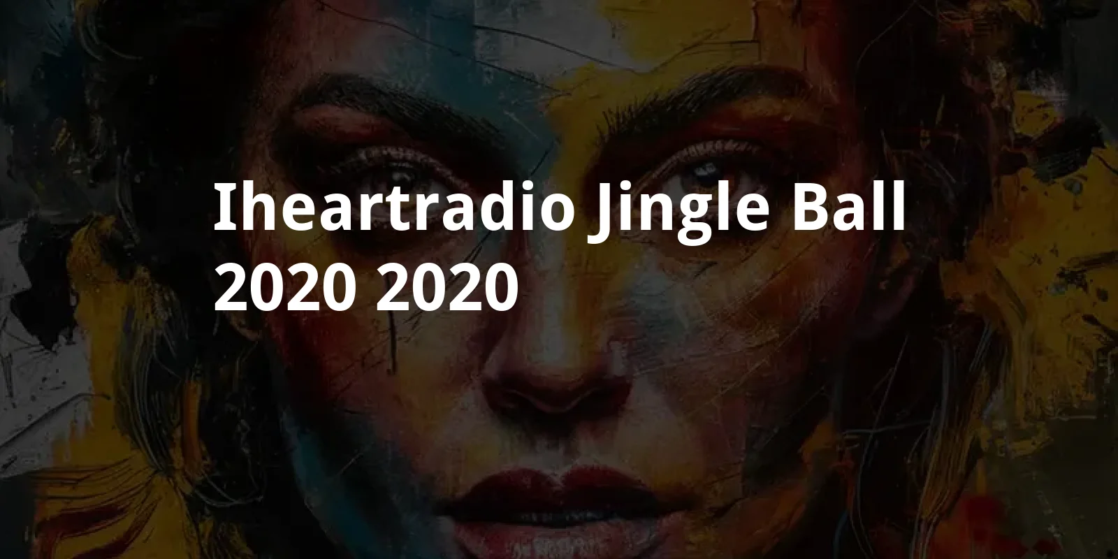 iHeartRadio Jingle Ball 2020 (2020)