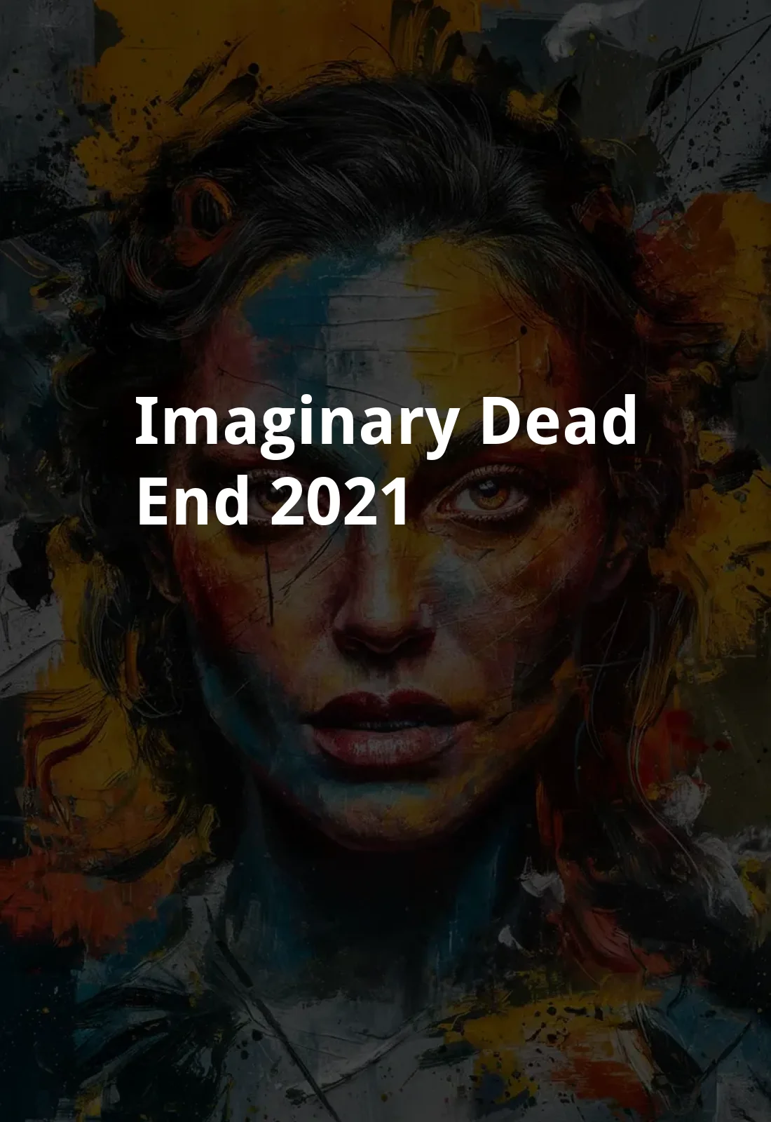 Imaginary Dead End (2021) Poster