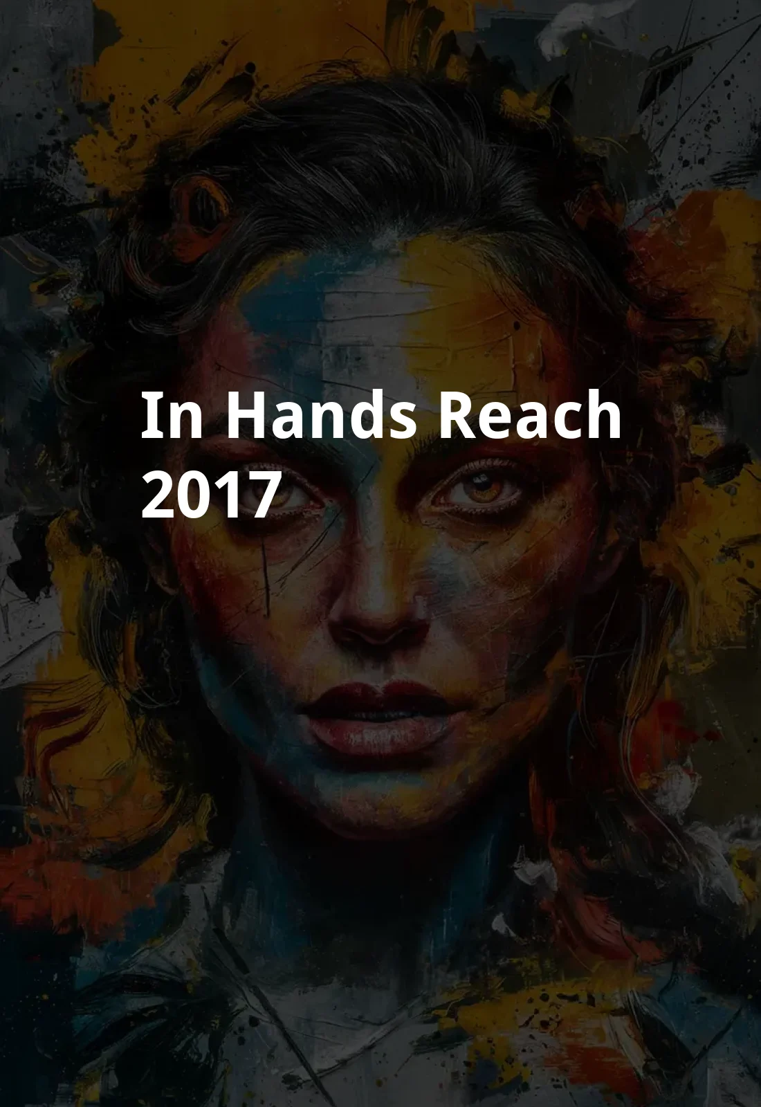 In Hands Reach (2017) Poster