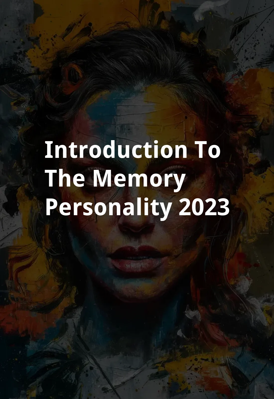 Introduction to the Memory Personality (2023) Poster