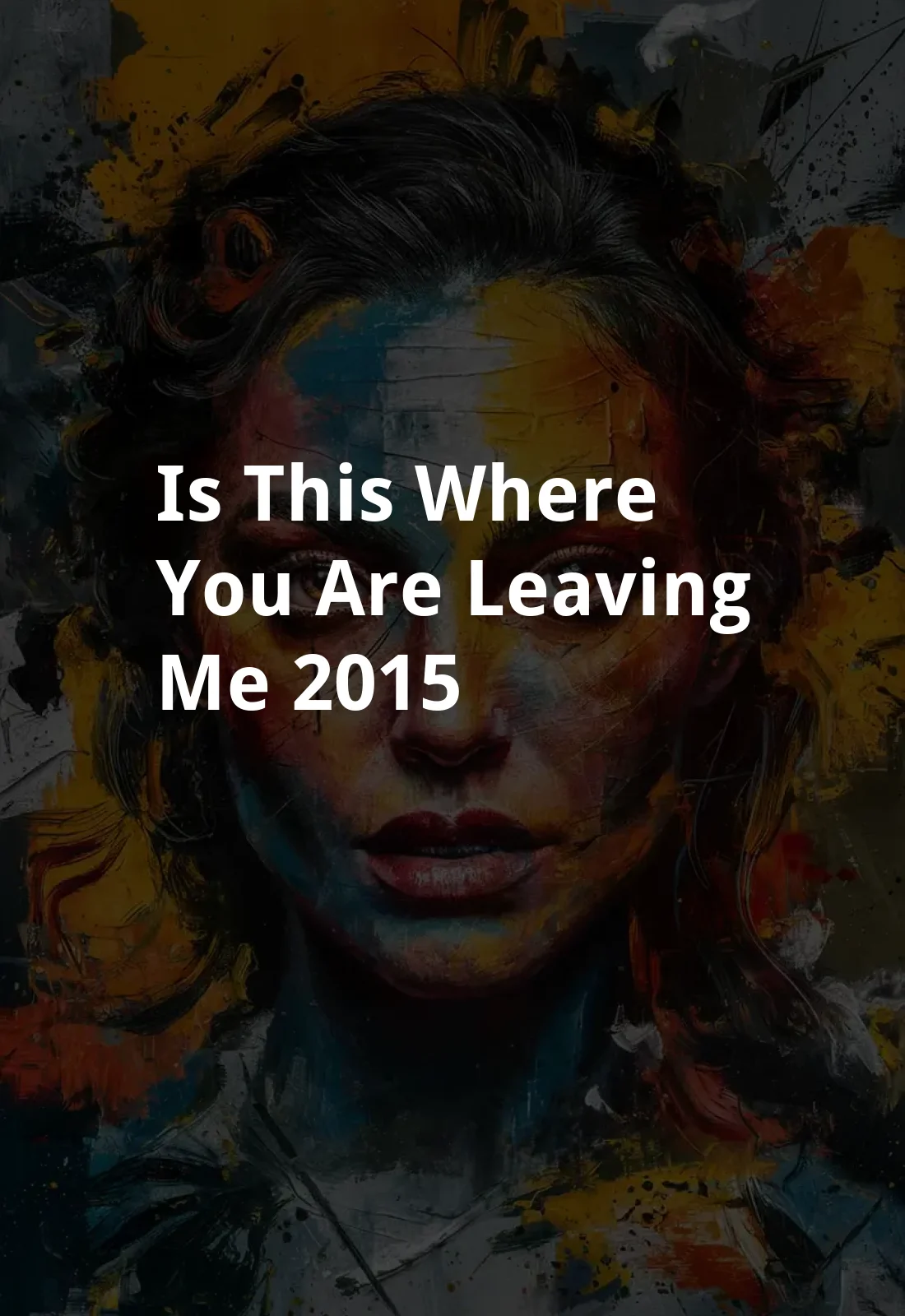 Is This Where You Are Leaving Me? (2015) Poster