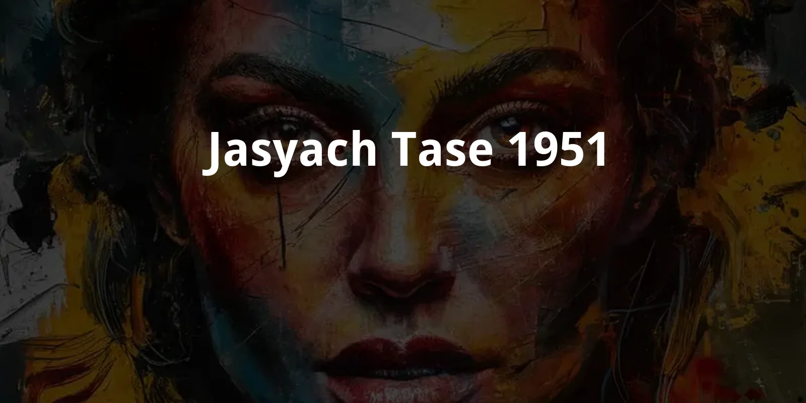 Jasyach Tase (1951)