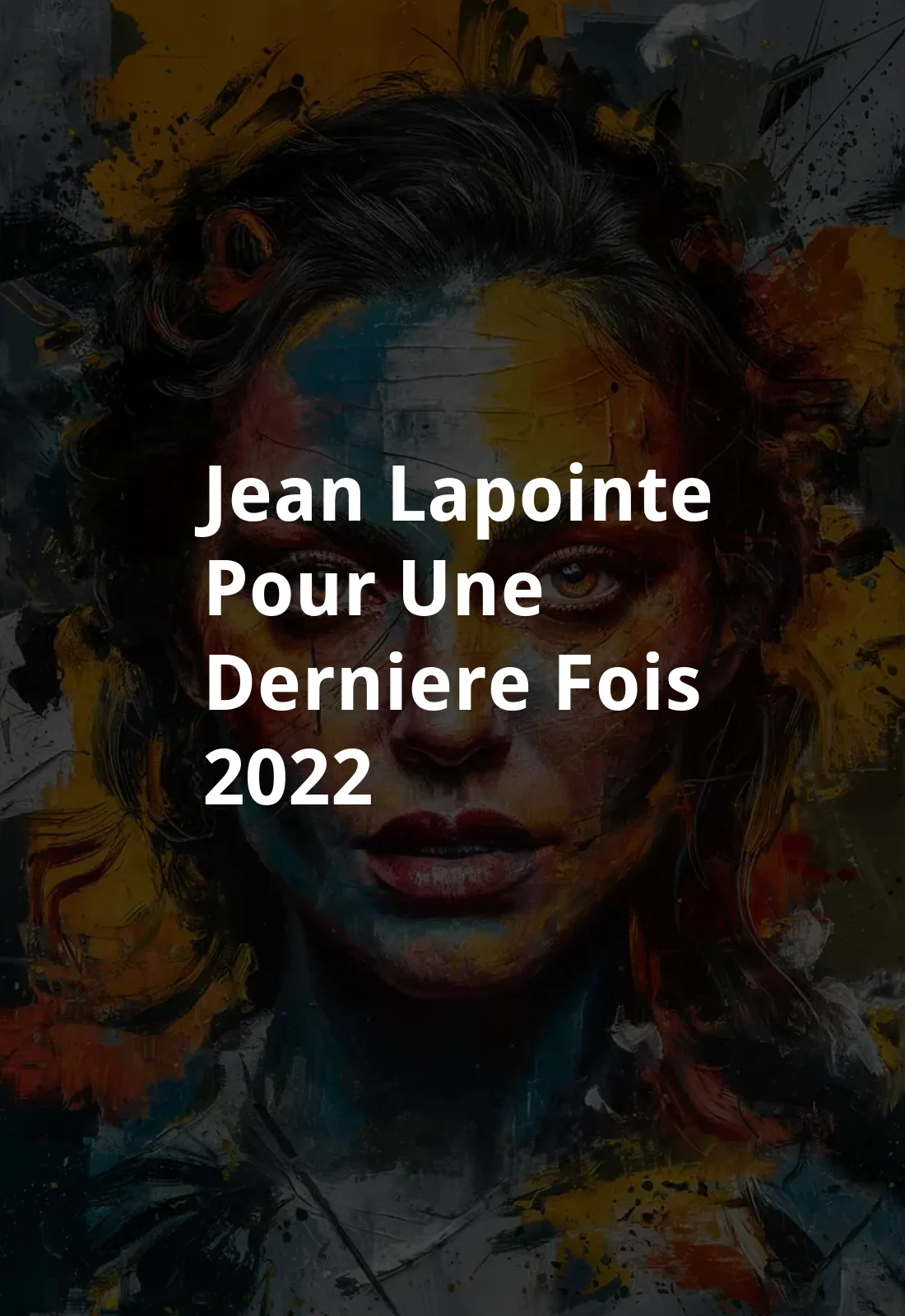 Jean Lapointe, Pour une derniere fois (2022) Poster