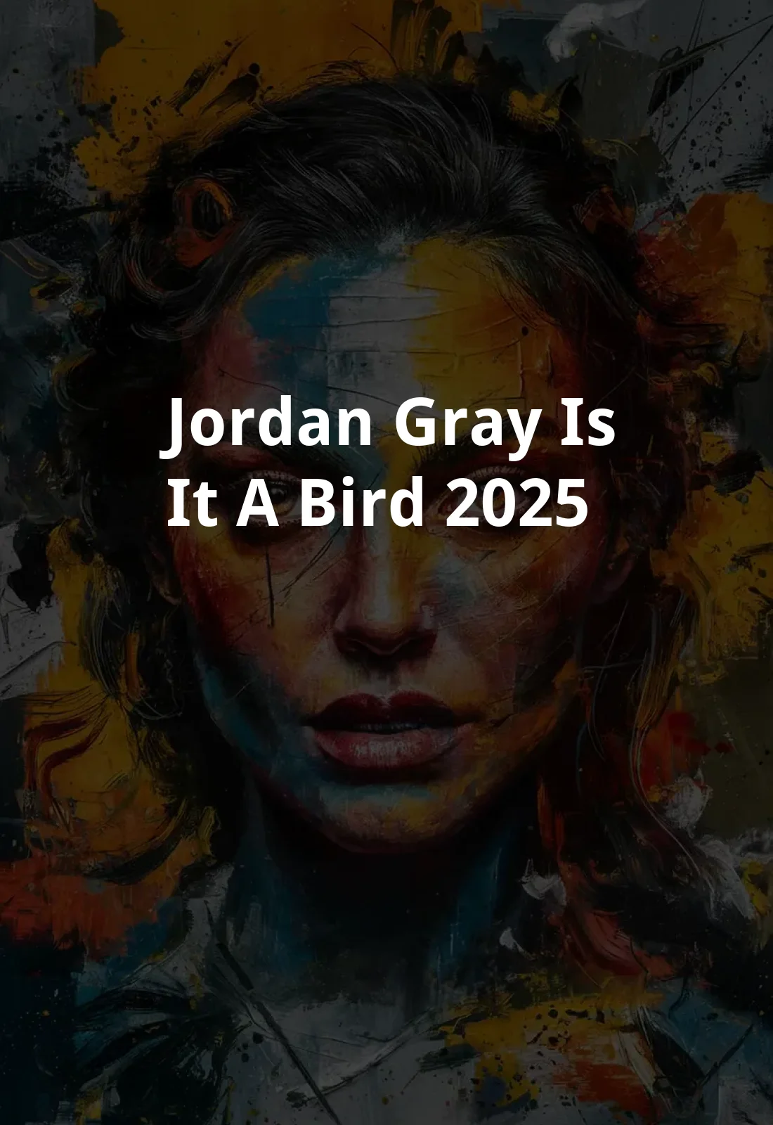 Jordan Gray: Is It A Bird? (2025) Poster