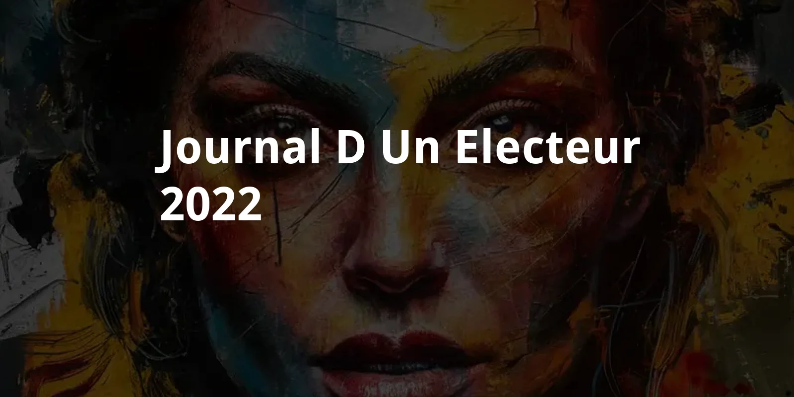 Journal d'un electeur (2022)