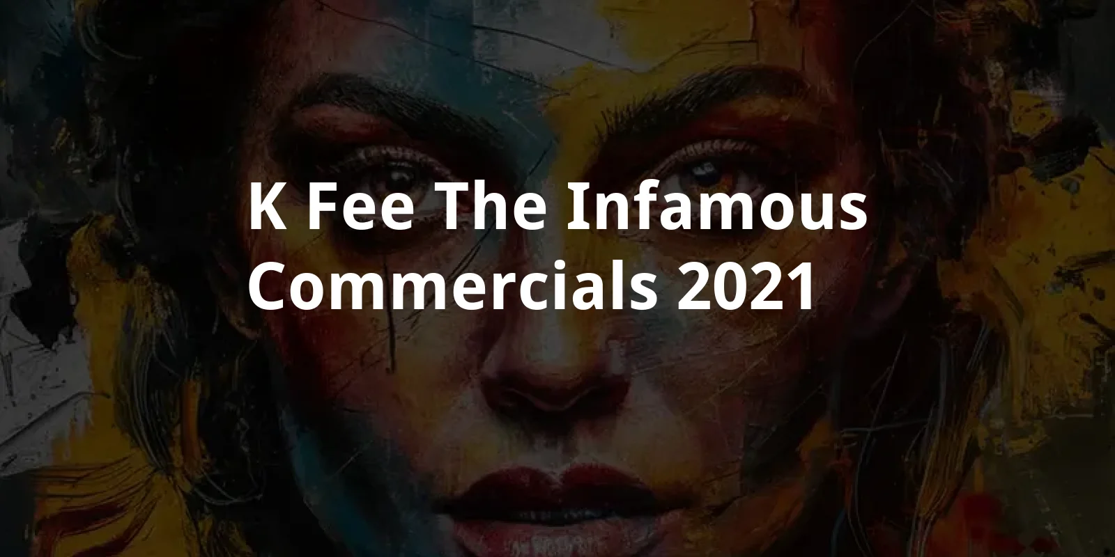 K-Fee: The Infamous Commercials (2021)