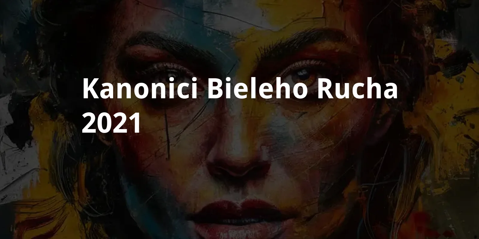 Kanonici bieleho rucha (2021)