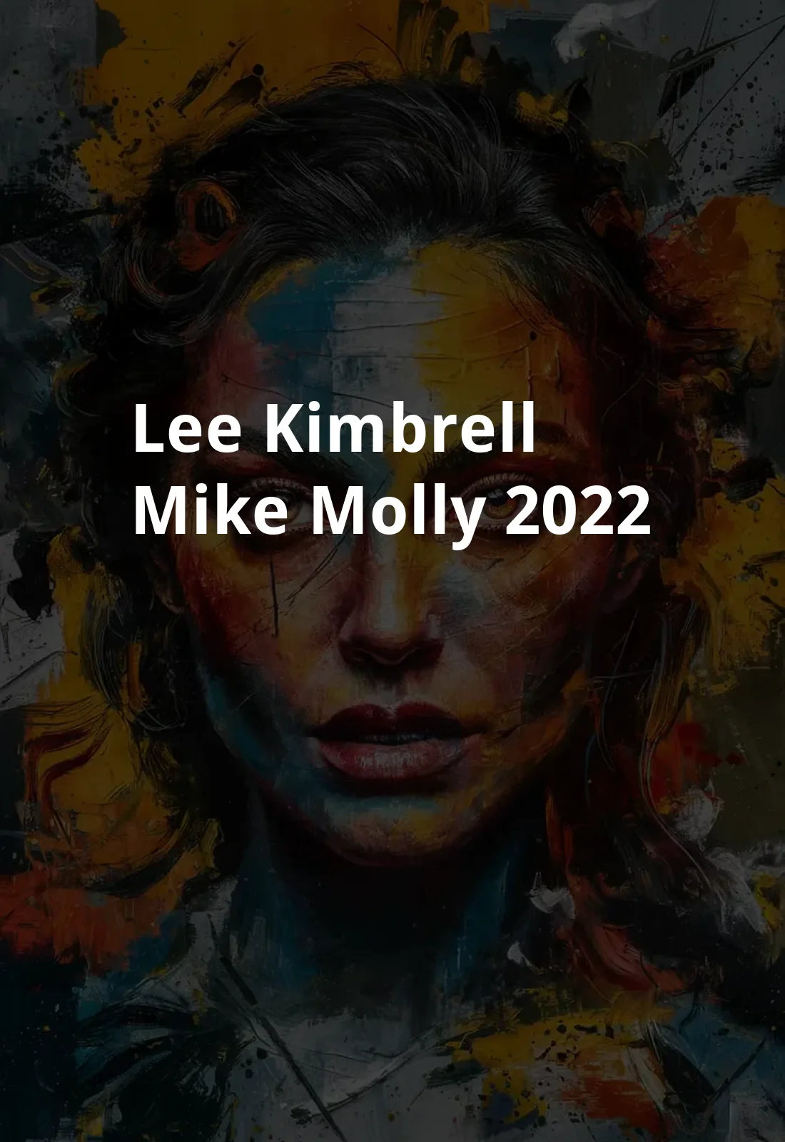Lee Kimbrell: Mike & Molly (2022) Poster