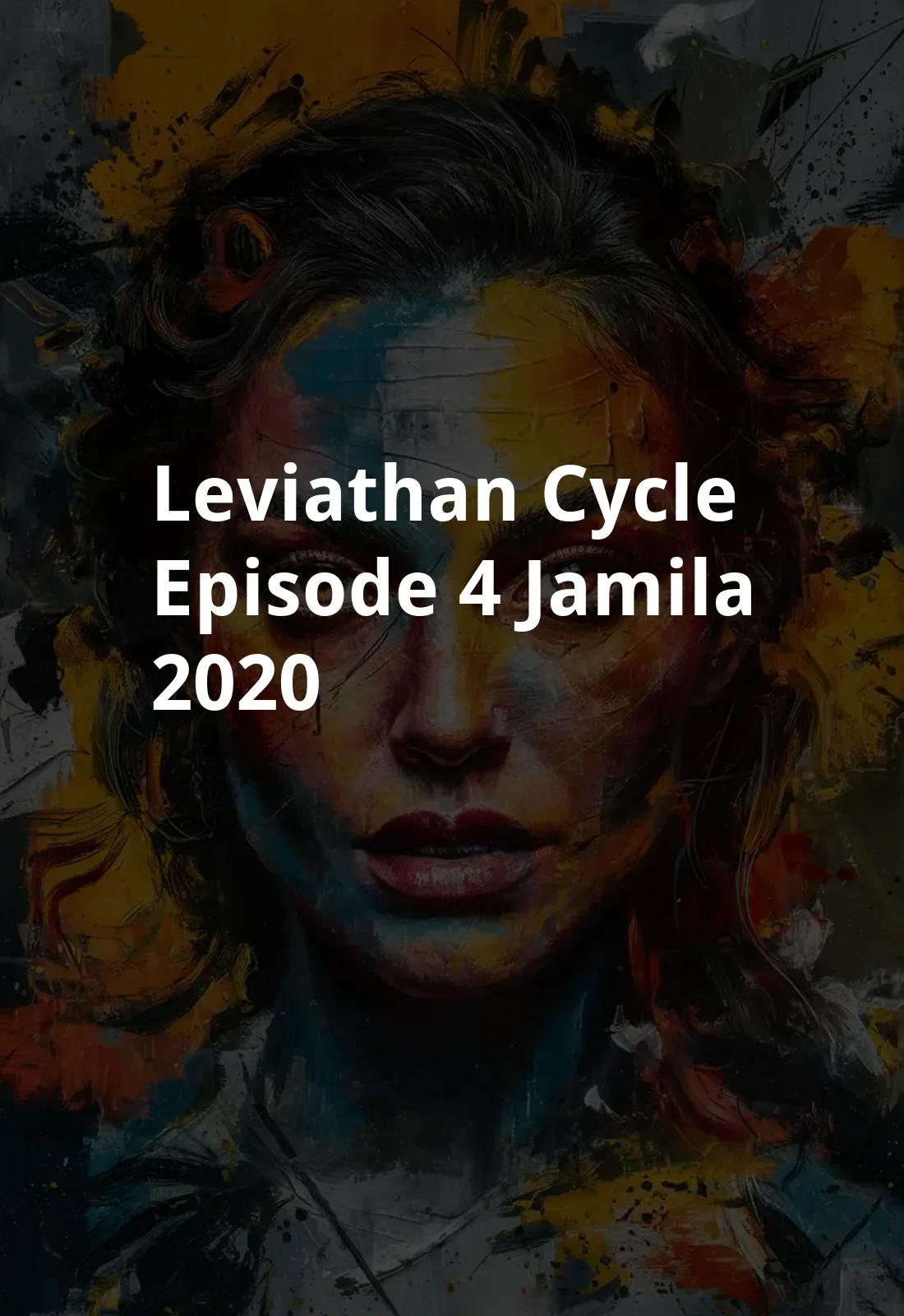 Leviathan Cycle, Episode 4: Jamila (2020) Poster