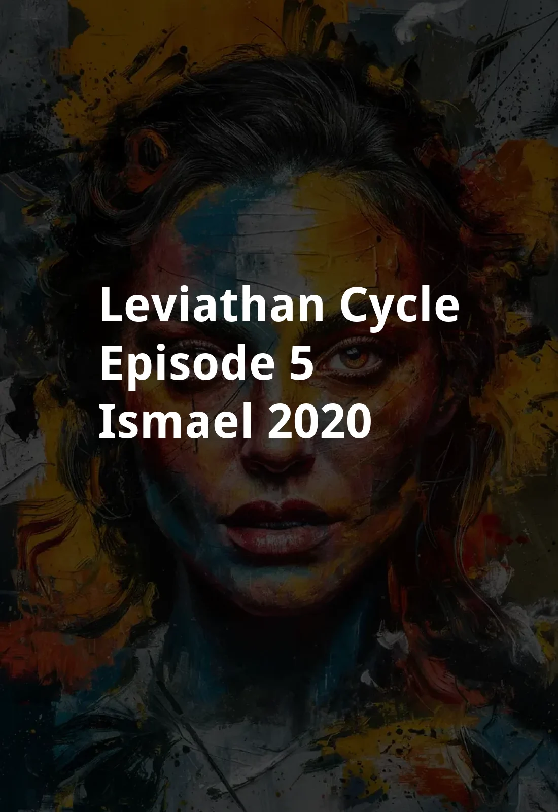 Leviathan Cycle, Episode 5: Ismael (2020) Poster