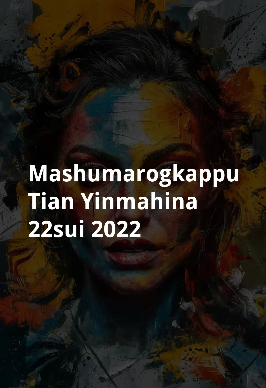 mashumaroGkappu tian yinmahina (22sui) (2022) Poster