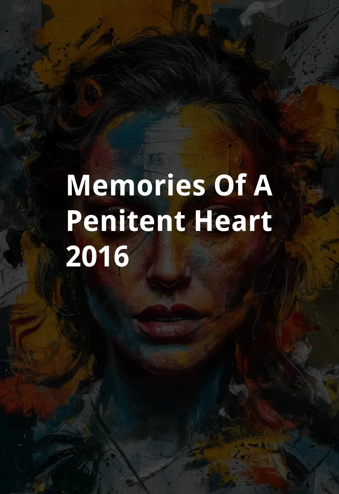 Memories of a Penitent Heart (2016) Poster