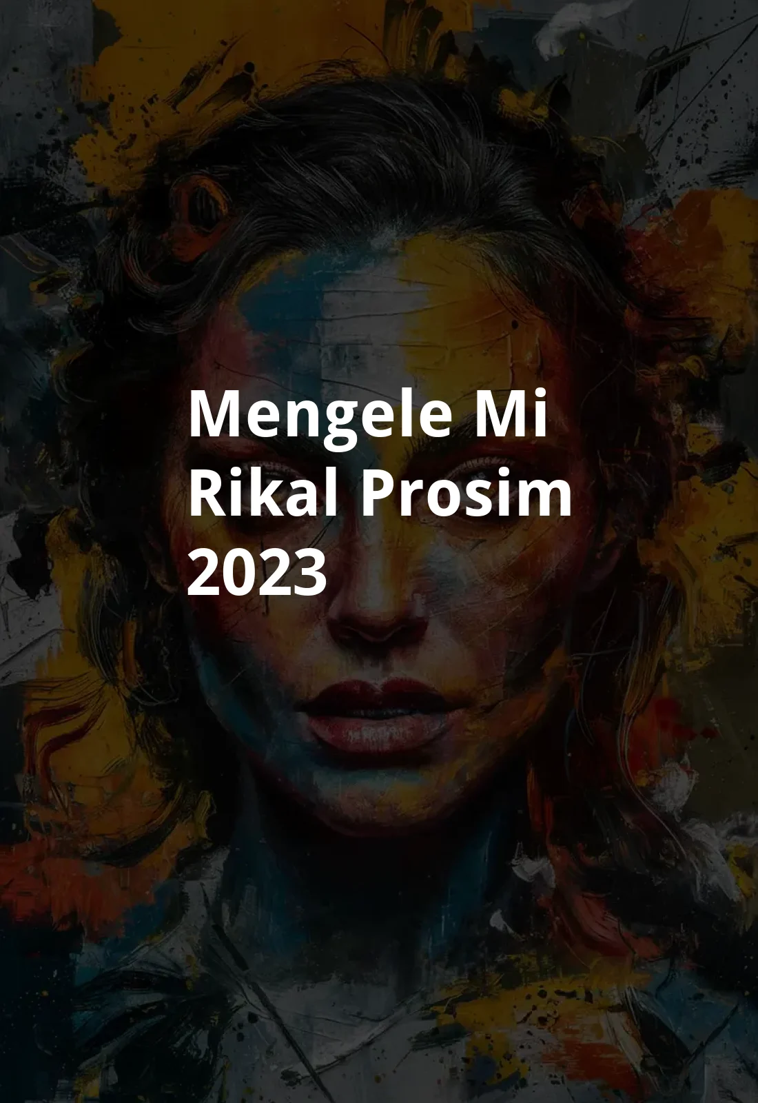 Mengele mi rikal prosim (2023) Poster