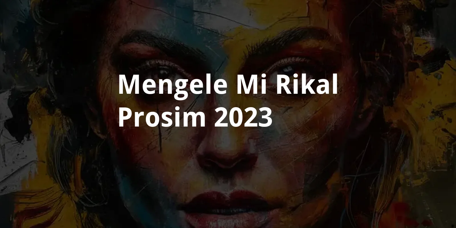 Mengele mi rikal prosim (2023)