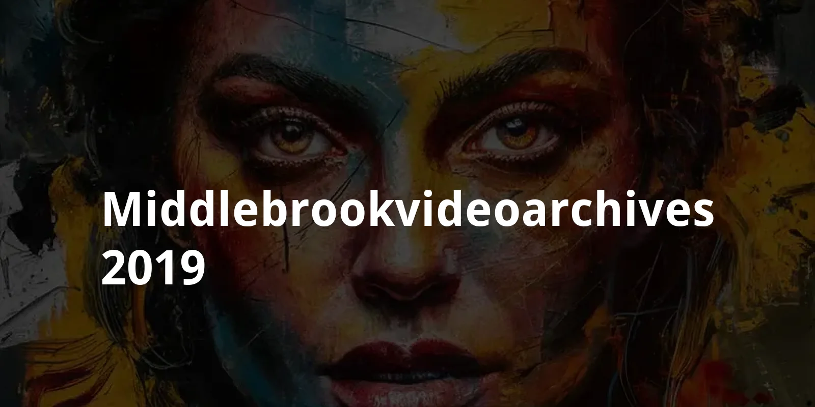 #middlebrookvideoarchives (2019)