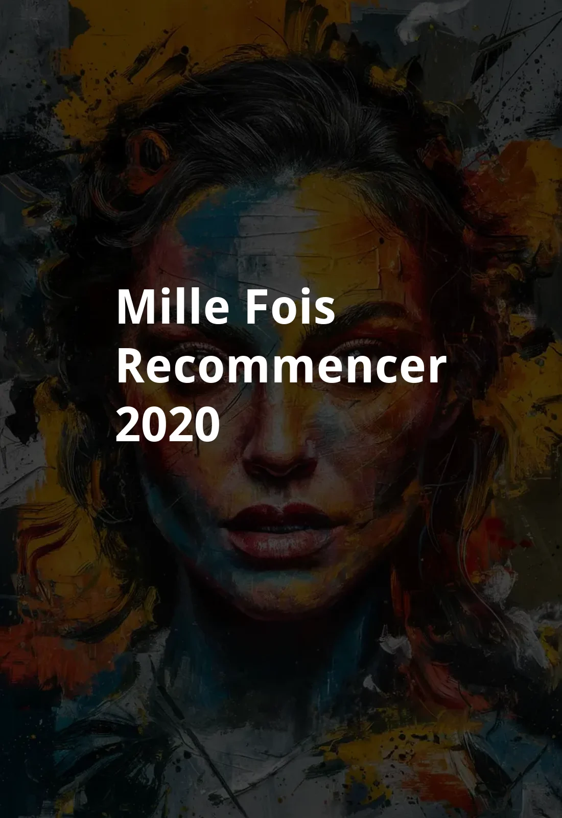 Mille fois recommencer (2020) Poster