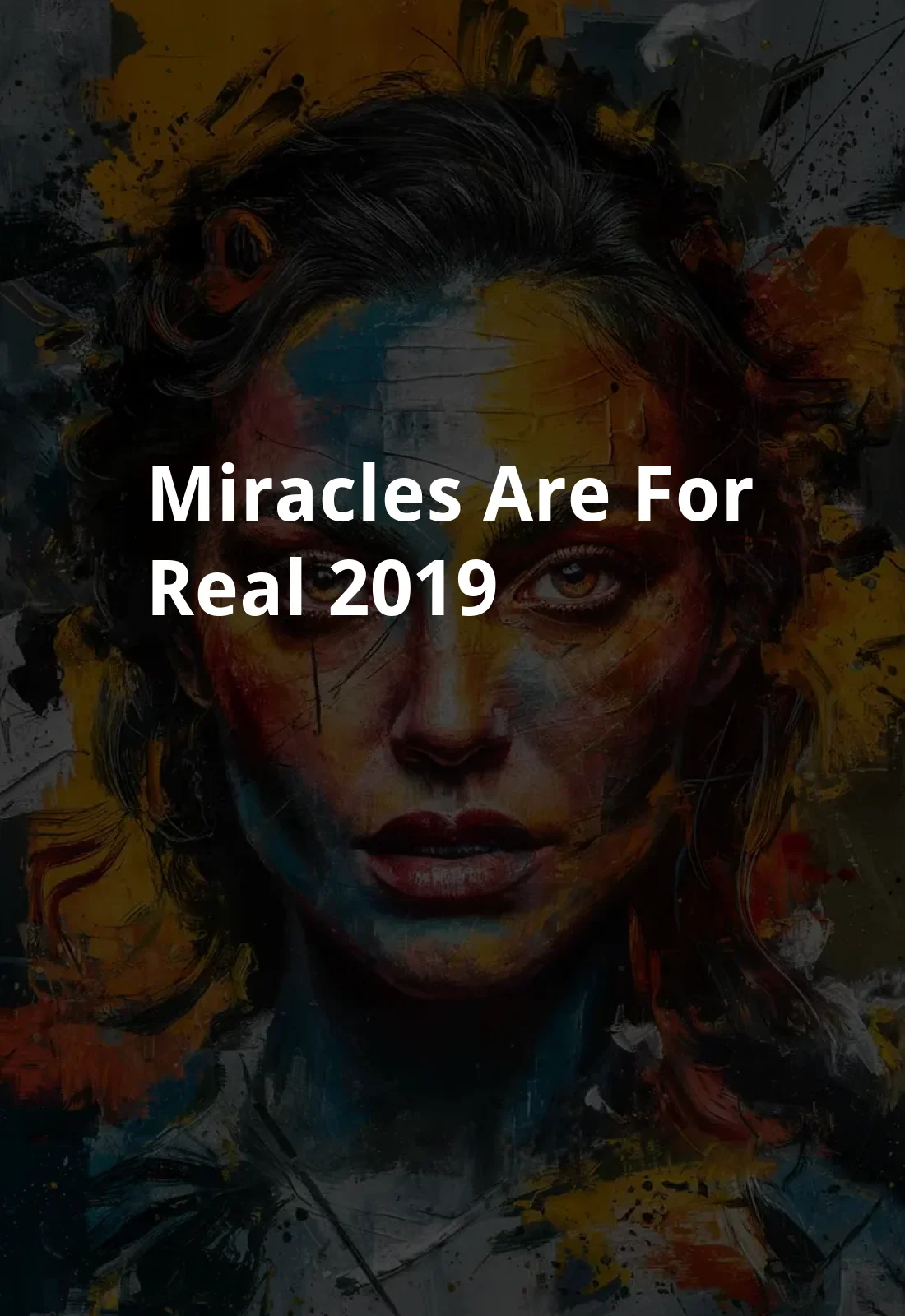 Miracles Are For Real (2019) Poster