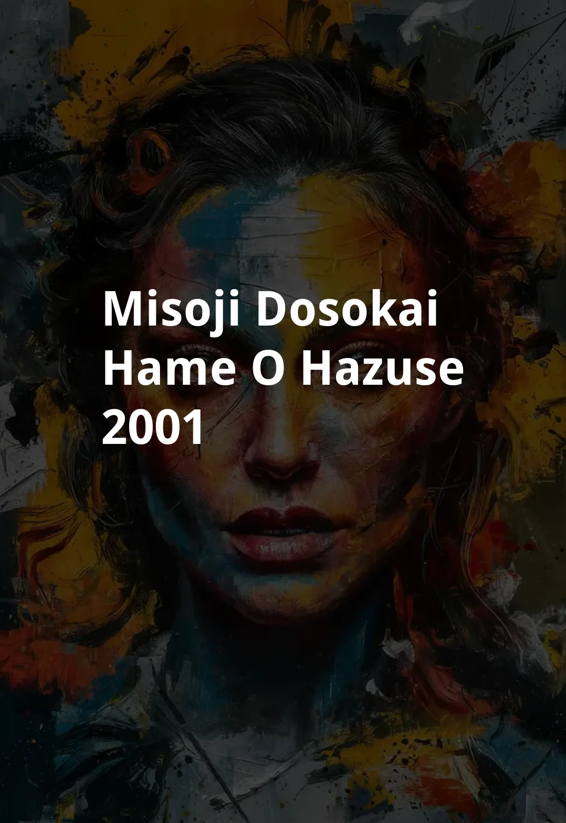 Misoji dosokai: Hame o hazuse! (2001) Poster