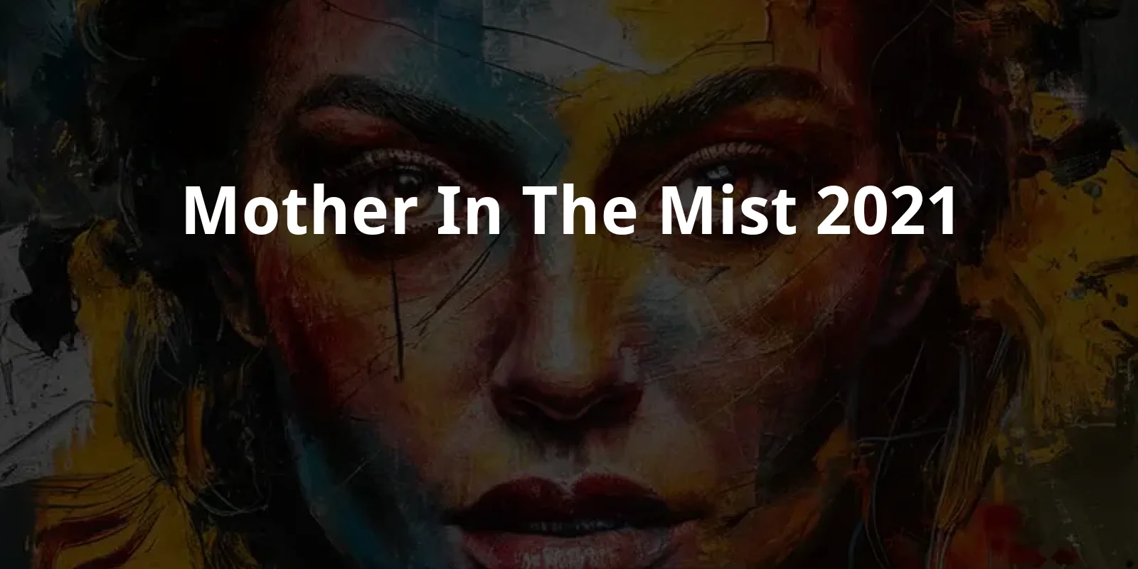 Mother in the Mist (2021)