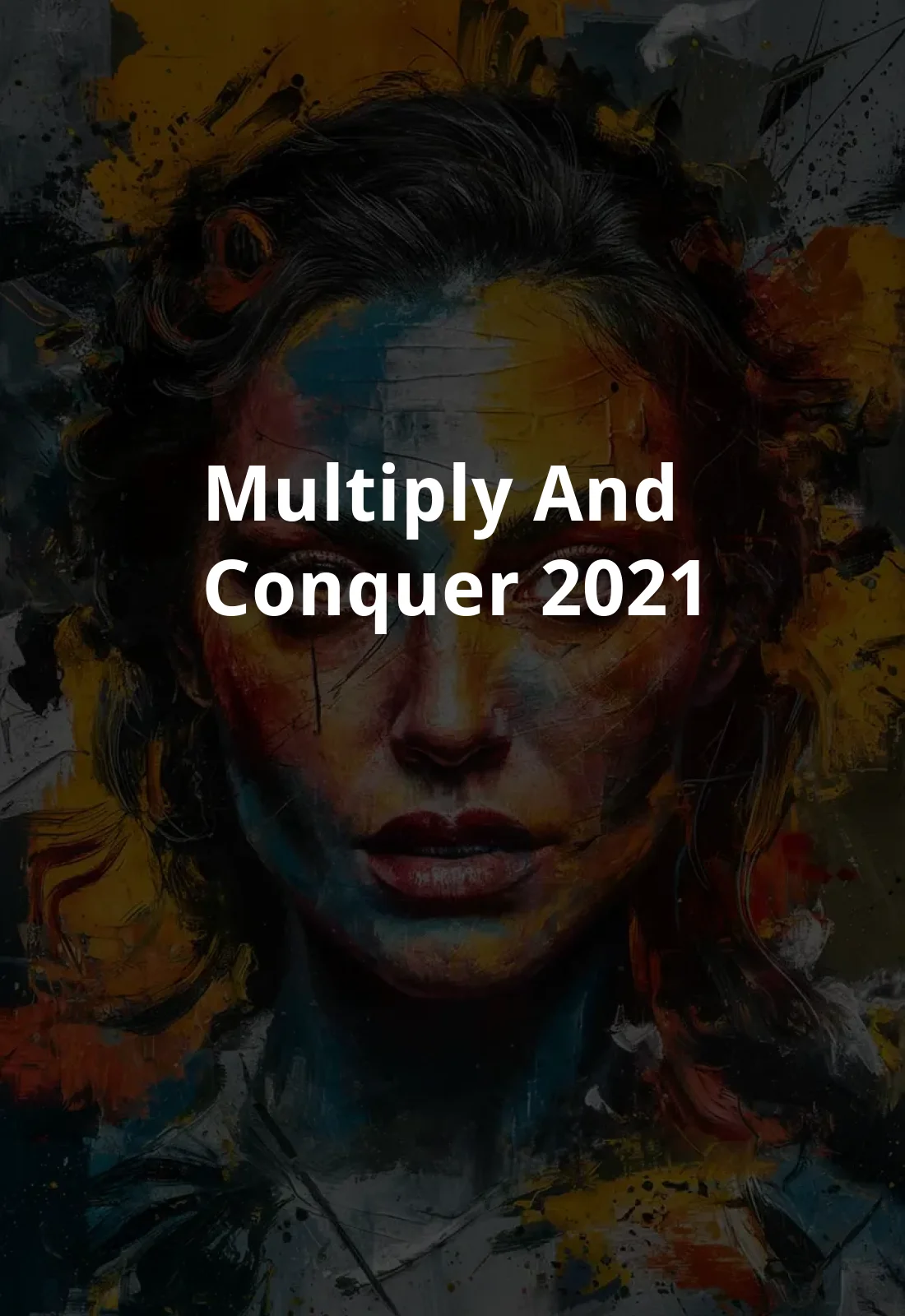 Multiply and Conquer (2021) Poster