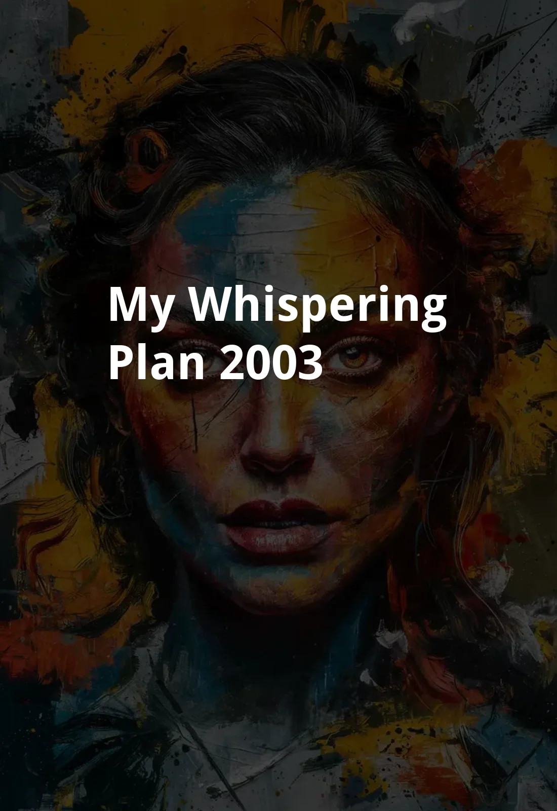My Whispering Plan (2003) Poster
