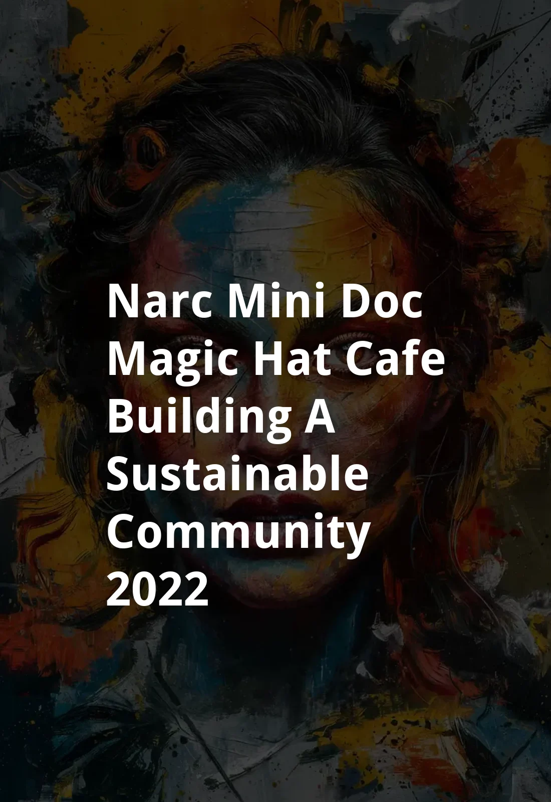 NARC. Mini-Doc - Magic Hat Cafe: Building A Sustainable Community (2022) Poster