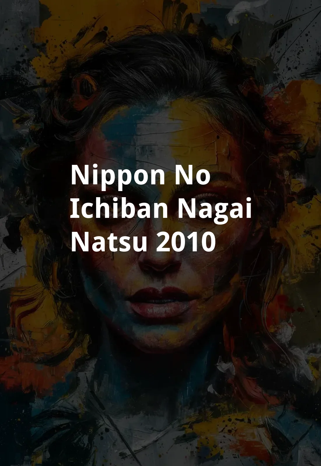 Nippon no ichiban nagai natsu (2010) Poster