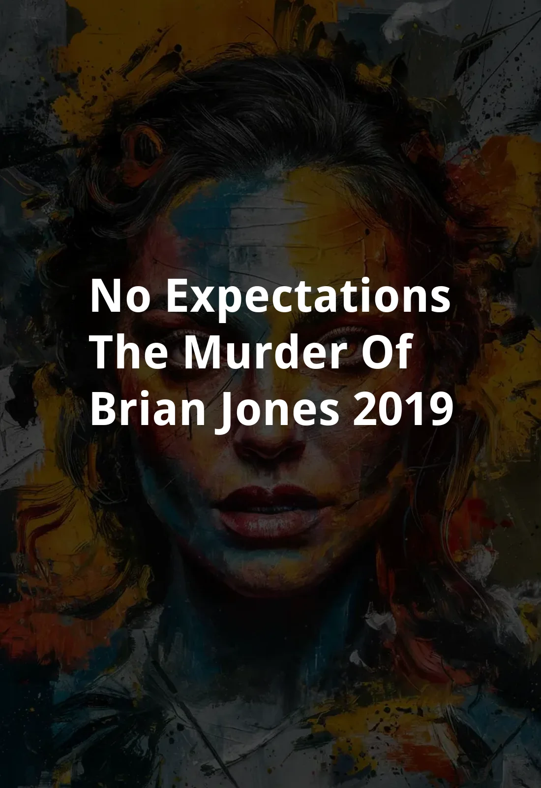 No Expectations: The Murder of Brian Jones (2019) Poster