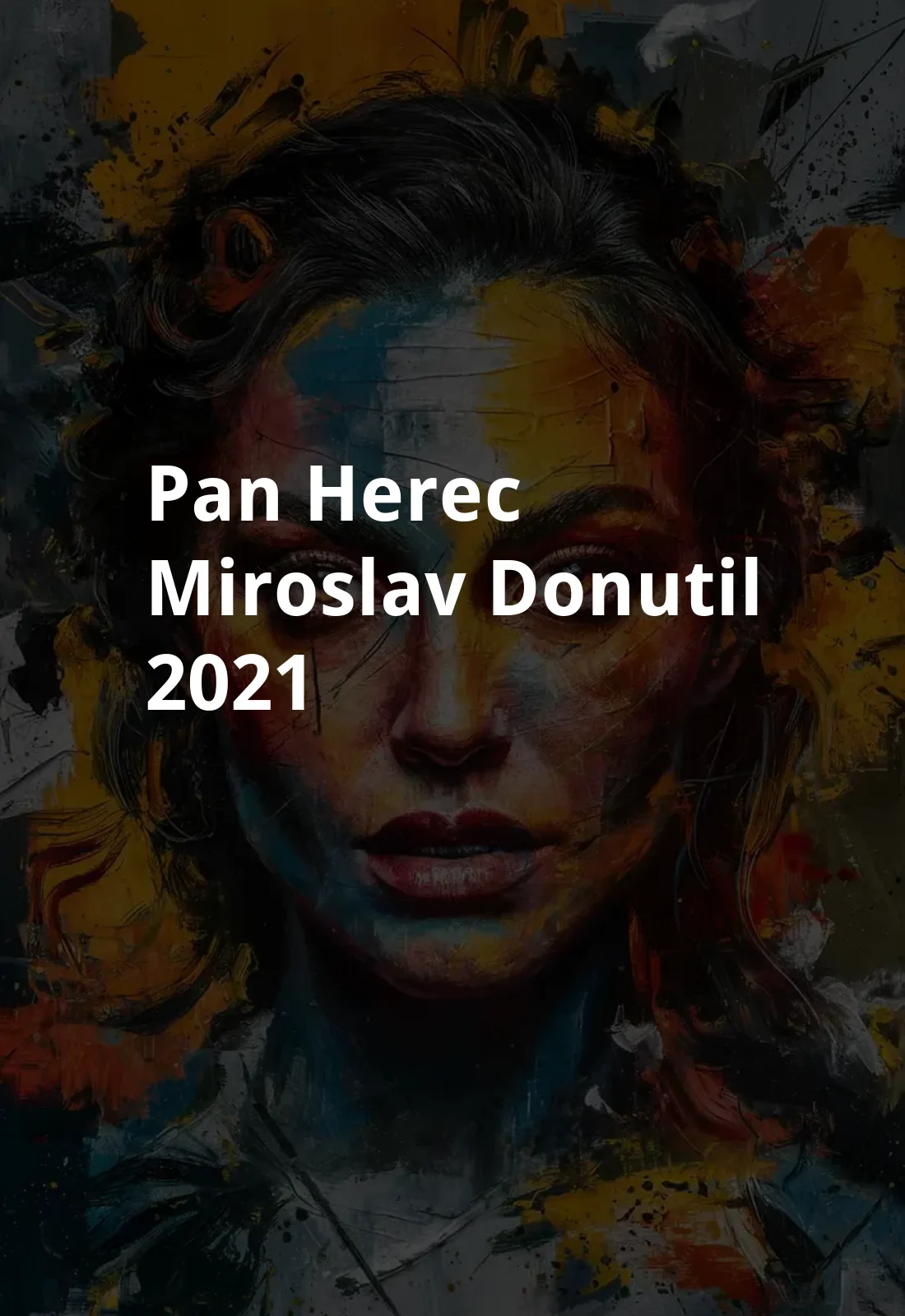 Pan herec Miroslav Donutil (2021) Poster