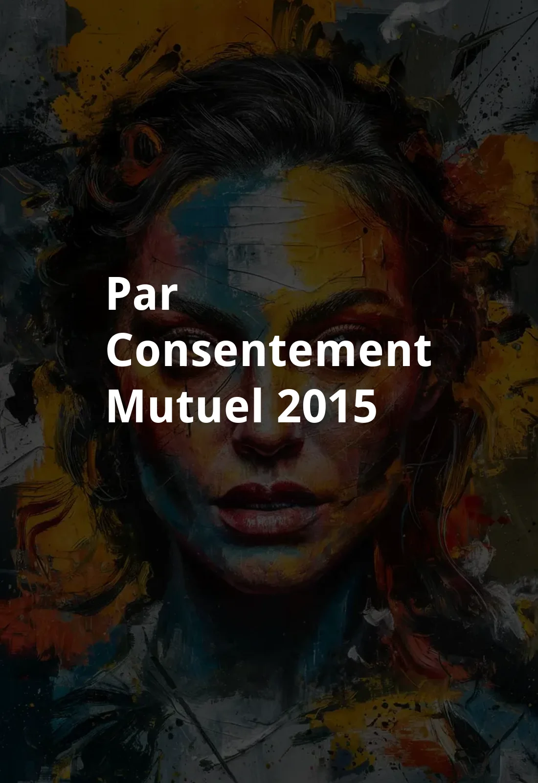 Par consentement mutuel (2015) Poster