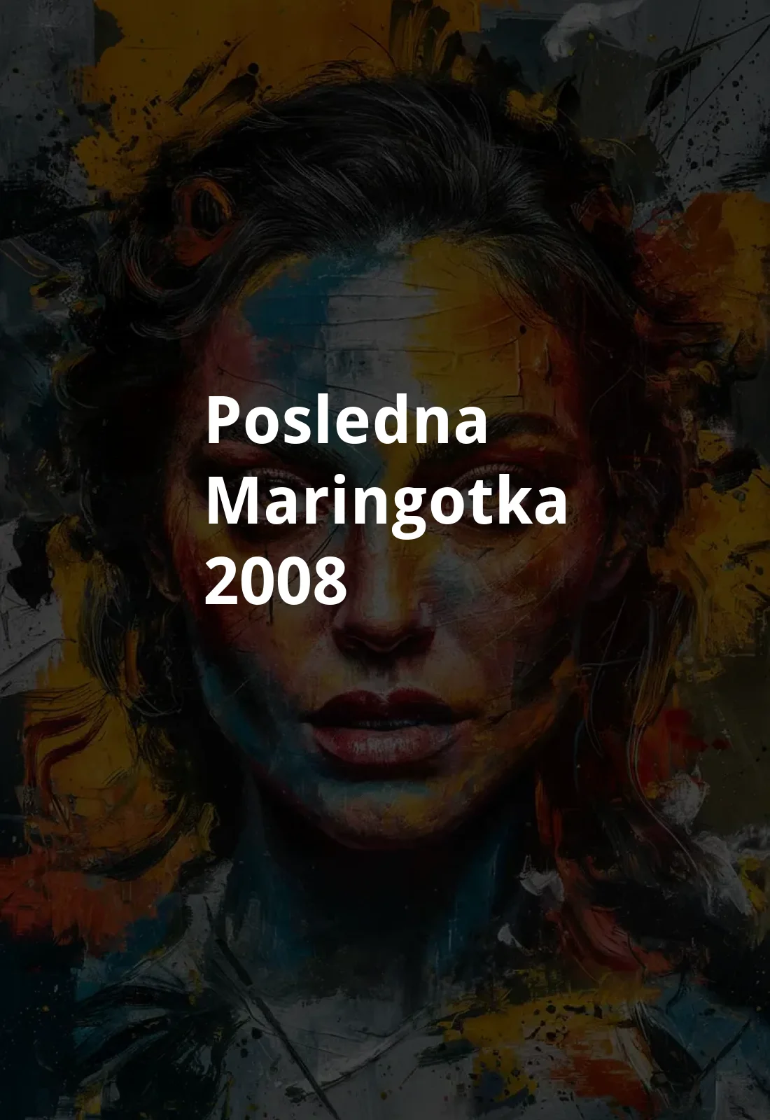 Posledna maringotka (2008) Poster
