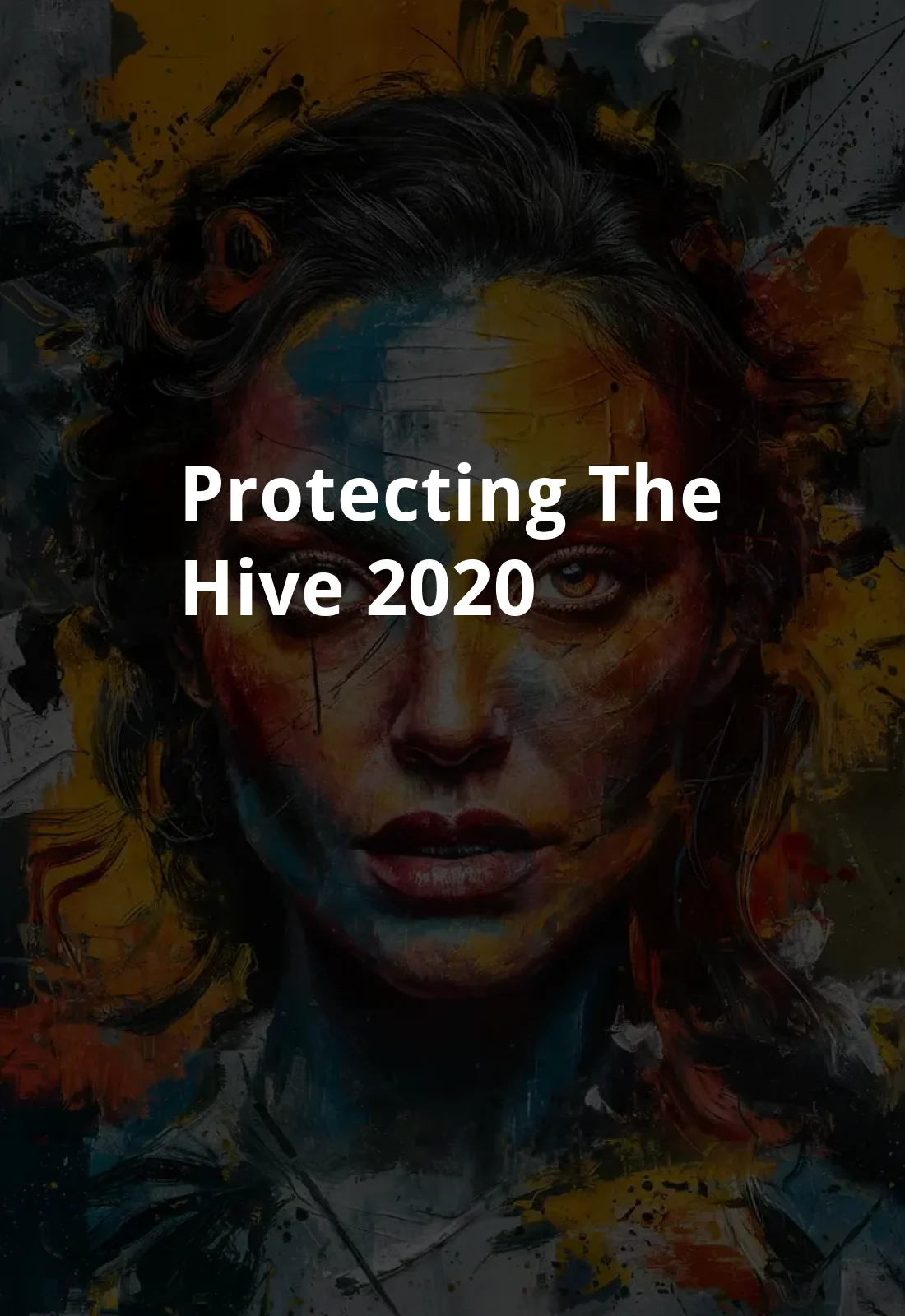 Protecting the Hive (2020) Poster