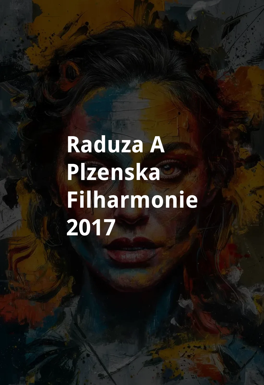 Raduza a Plzenska filharmonie (2017) Poster