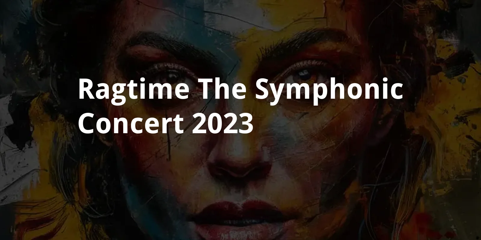 Ragtime: The Symphonic Concert (2023)