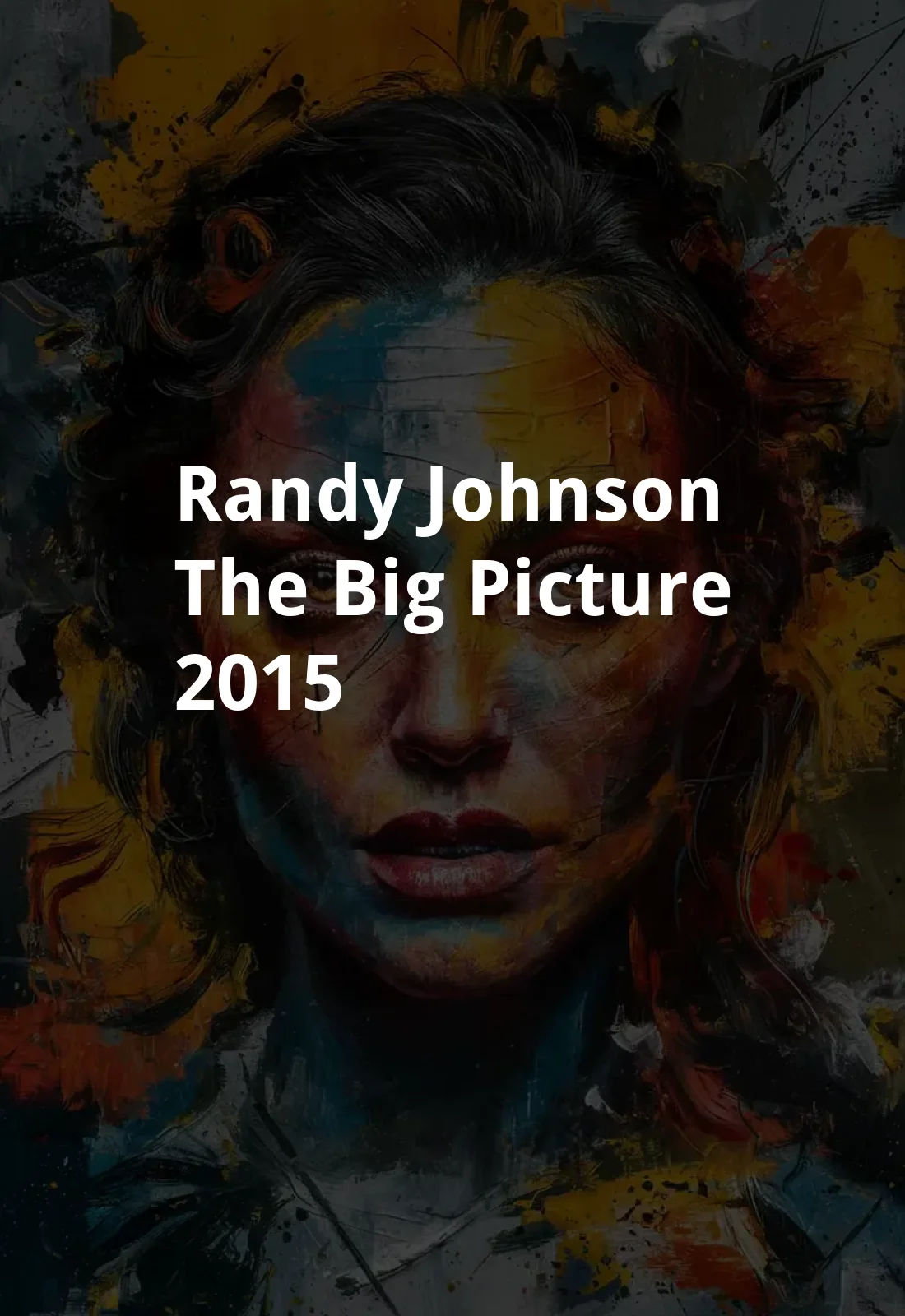 Randy Johnson: The Big Picture (2015) Poster