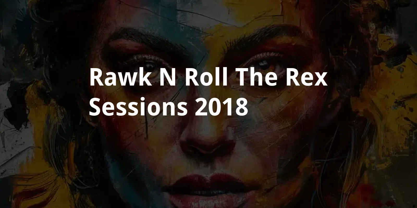 Rawk 'n' Roll: The Rex Sessions (2018)