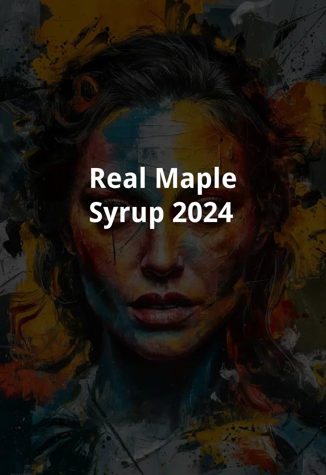 Real Maple Syrup (2024) Poster