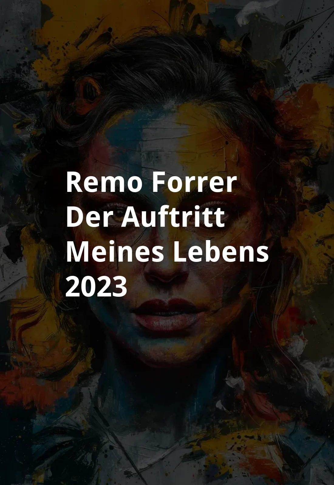 Remo Forrer - Der Auftritt meines Lebens (2023) Poster