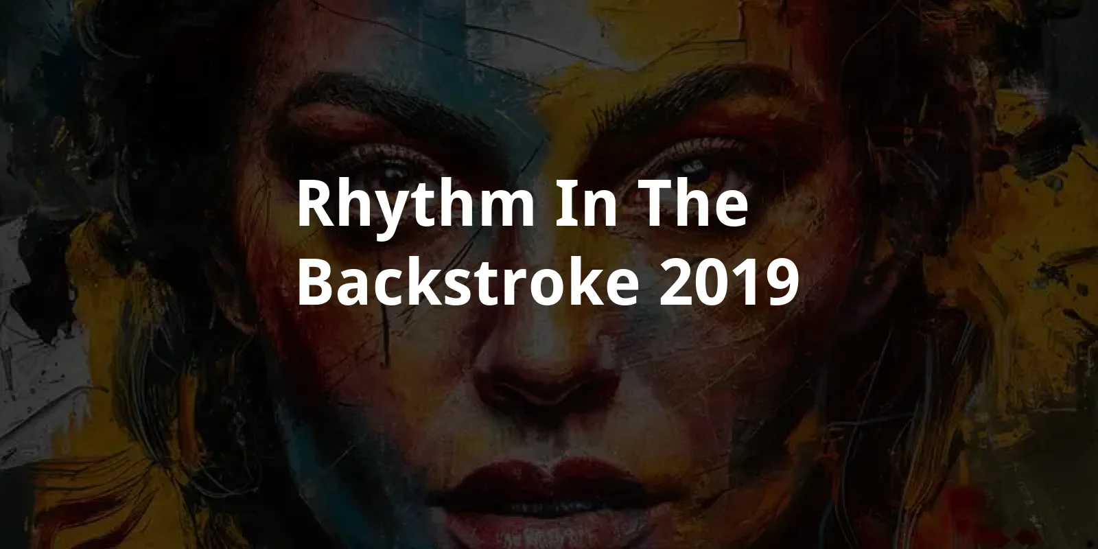 Rhythm in the Backstroke (2019)