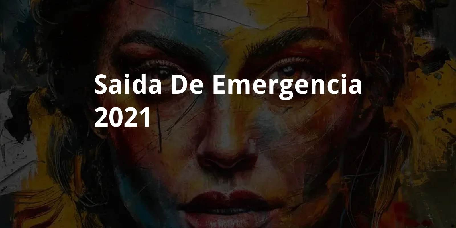 Saida de Emergencia (2021)