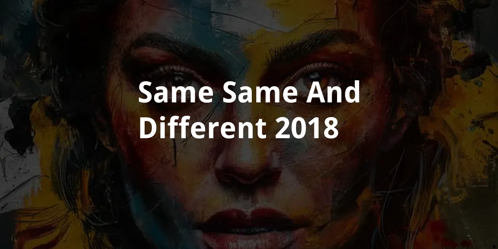 Same Same And Different (2018)