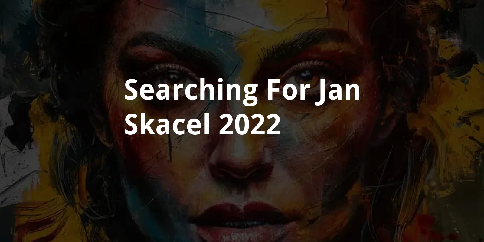Searching For Jan Skacel (2022)