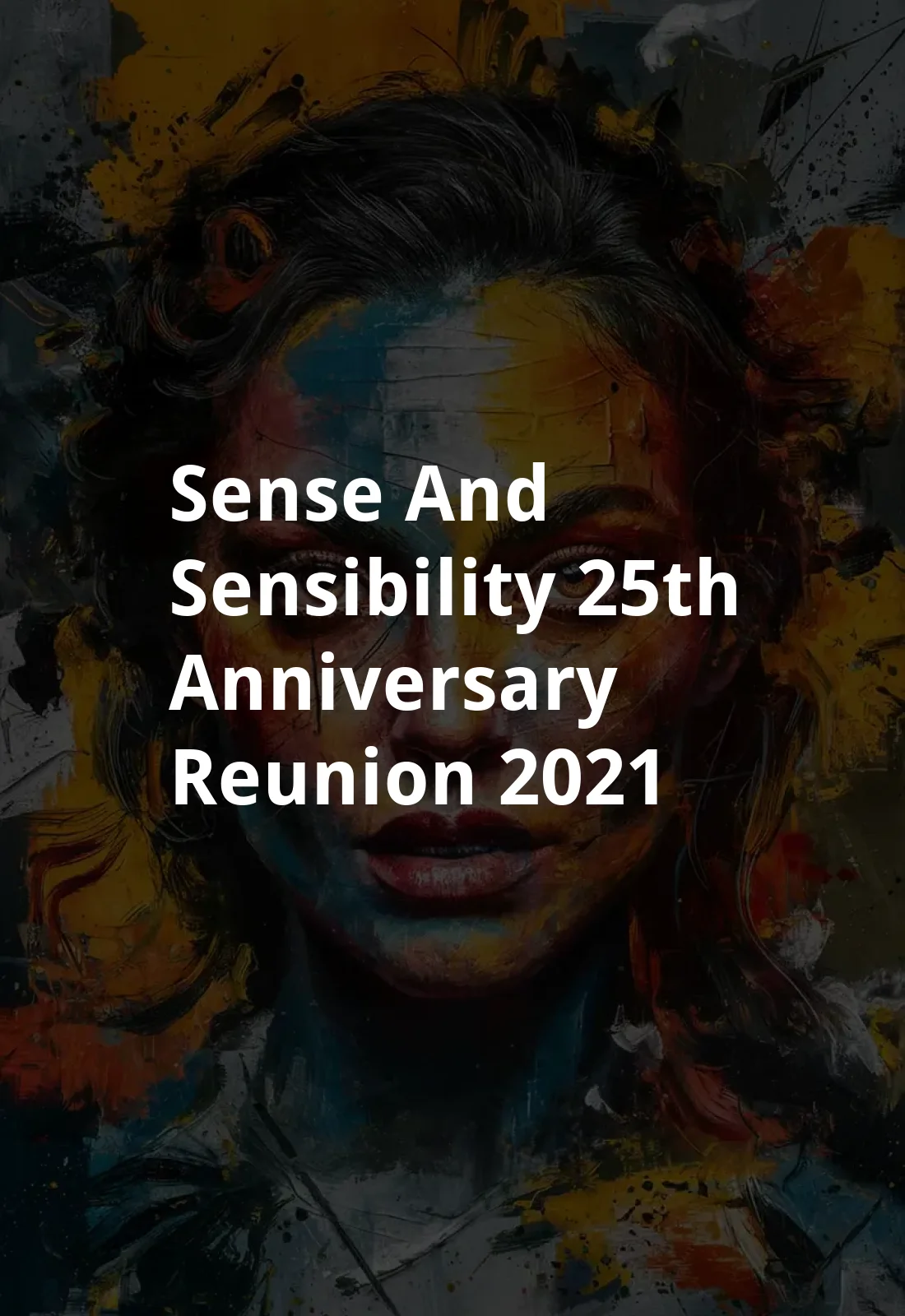 Sense and Sensibility: 25th Anniversary Reunion (2021) Poster