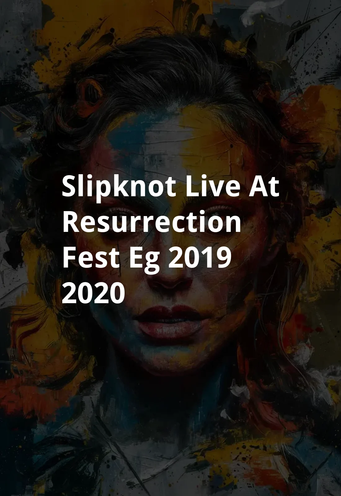 Slipknot - Live at Resurrection Fest EG 2019 (2020) Poster