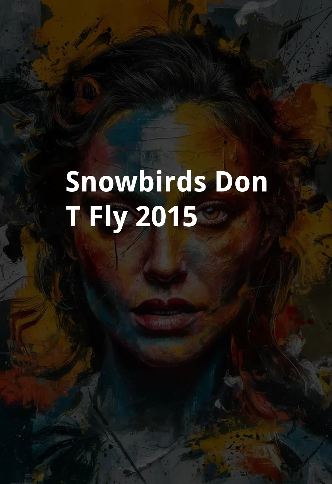 Snowbirds Don't Fly (2015) Poster