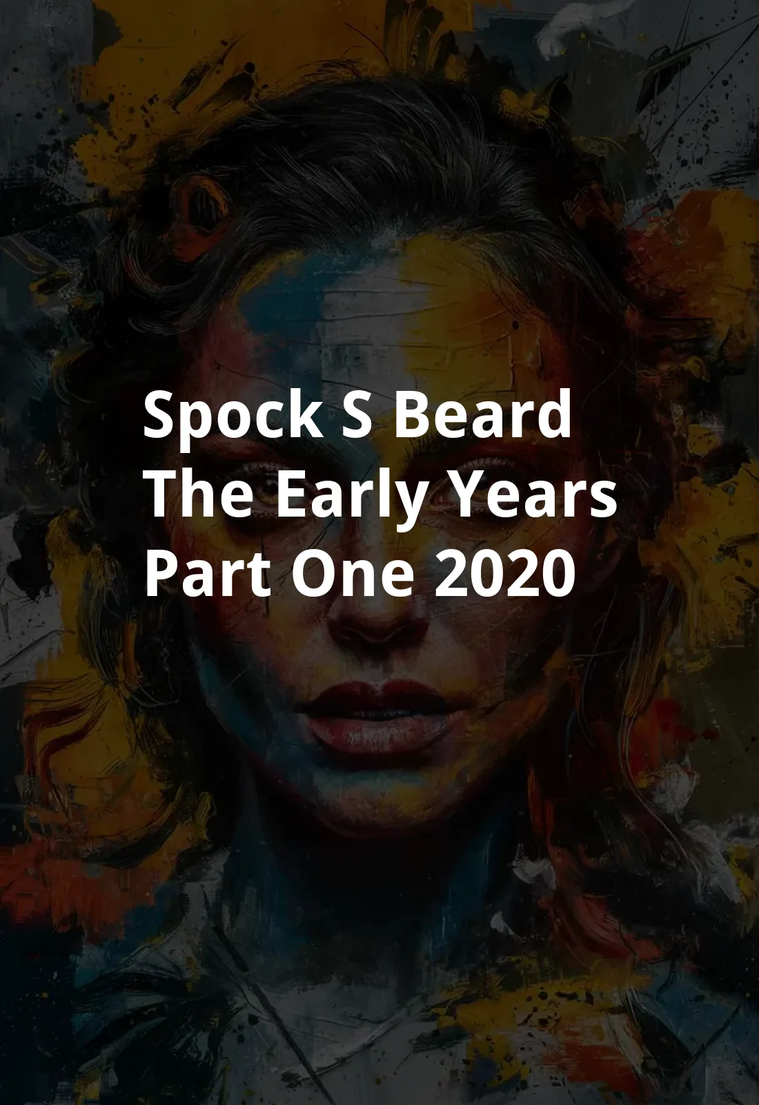 Spock's Beard: The Early Years Part One (2020) Poster