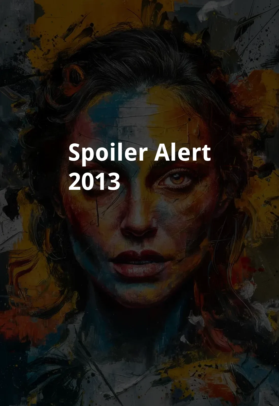 Spoiler Alert (2013) Poster