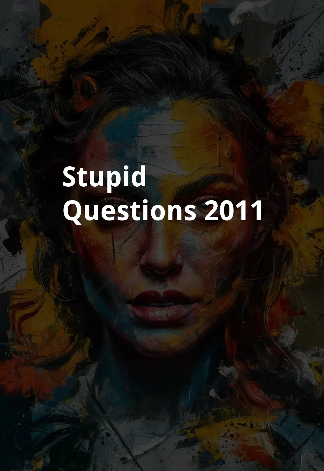 Stupid Questions (2011) Poster